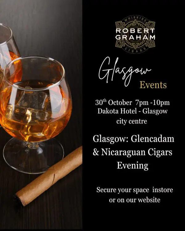 Glasgow Glencadam & Nicaraguan Cigars Evening
